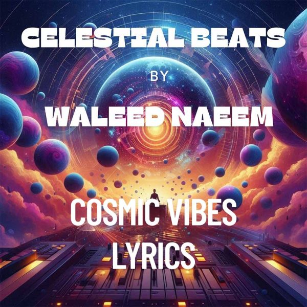 Cosmic Vibes Download - Album Celestial Beats - by Waleed Naeem