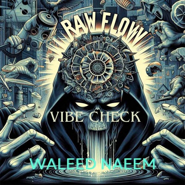 Vibe Check Download - Album Raw Flow - by Waleed Naeem