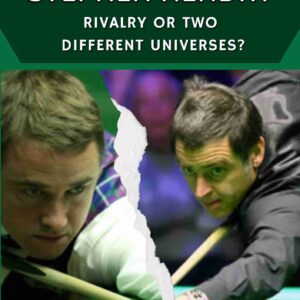 Ronnie O’Sullivan vs. Stephen Hendry: Rivalry or Two Different Universes?