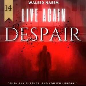 Despair: push any further, and you will break! Download - Album Live Again- by Waleed Naeem